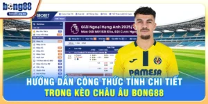 Kèo Châu Âu Bong88 - Chiến Thuật Soi Kèo 1X2 Từ Chuyên Gia